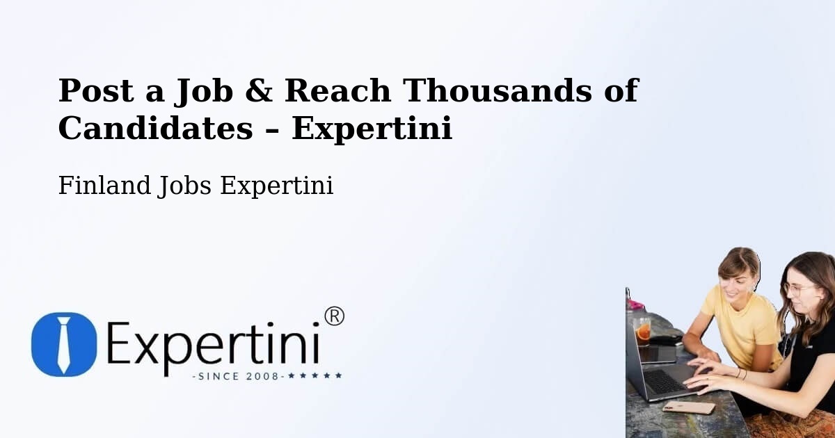 Post a Job in Kuru – Hire the Right Talent - Kuru, Finland Jobs Expertini