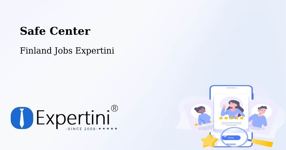 Safety Center – Kuru - Finland Jobs Expertini